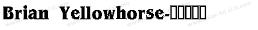 Brian Yellowhorse字体转换